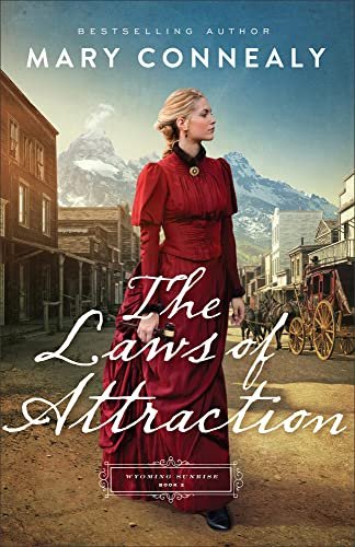 Book cover for "The Laws of Attraction" by Mary Connealy