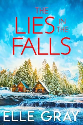 Book cover for "The Lies in the Falls" by Elle Gray