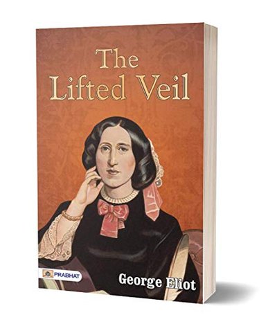 Book cover for "The Lifted Veil" by George Eliot