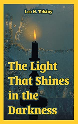Book cover for "The Light That Shines in the Darkness" by Leo Tolstoy