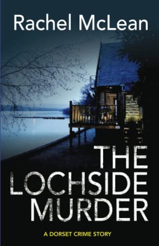 Book cover for "The Lochside Murder" by Rachel McLean