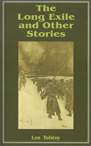 Book cover for "The Long Exile and Other Stories" by Leo Tolstoy