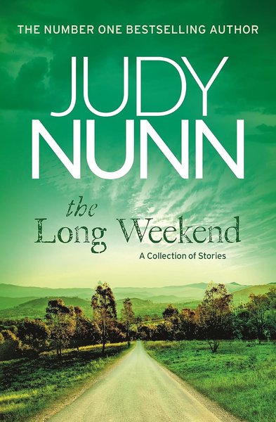 Book cover for "The Long Weekend" by Judy Nunn