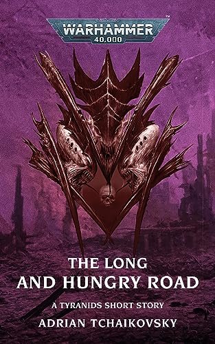 Book cover for "The Long and Hungry Road" by Adrian Tchaikovsky