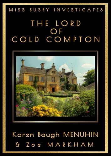 Book cover for "The Lord of Cold Compton" by Karen Baugh Menuhin