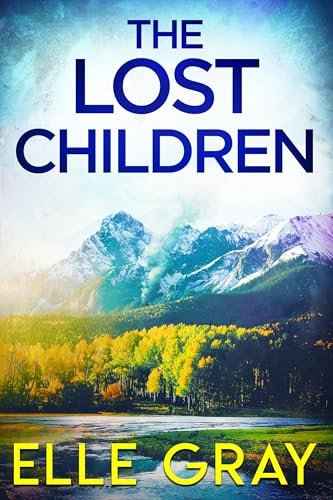 Book cover for "The Lost Children" by Elle Gray