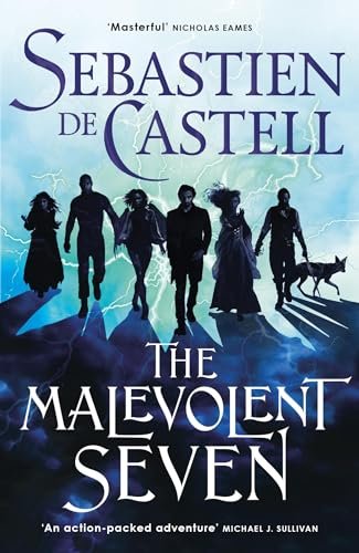 Book cover for "The Malevolent Seven" by Sebastien de Castell