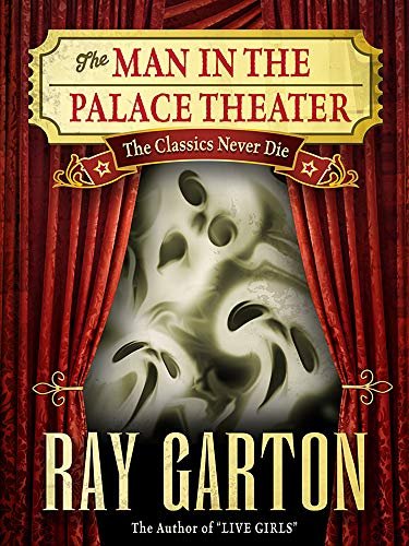 Book cover for "The Man in the Palace Theater" by Ray Garton