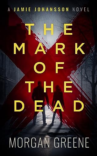 Book cover for "The Mark Of The Dead" by Morgan Greene