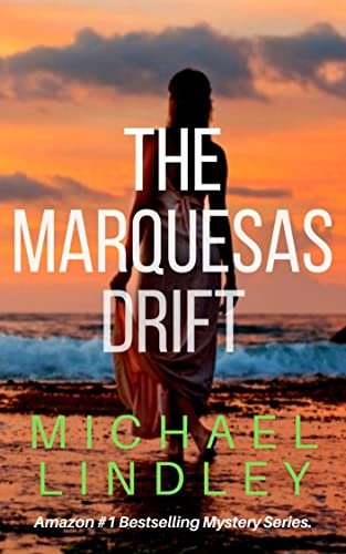 Book cover for "The Marquesas Drift" by Michael Lindley