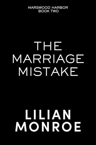 Book cover for "The Marriage Mistake" by Lilian Monroe