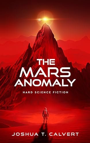 Book cover for "The Mars Anomaly" by Joshua T Calvert