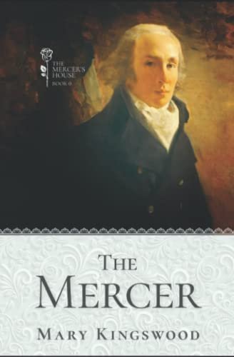 Book cover for "The Mercer" by Mary Kingswood
