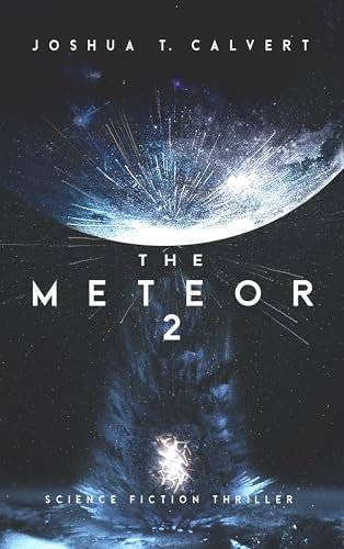 Book cover for "The Meteor 2" by Joshua T Calvert