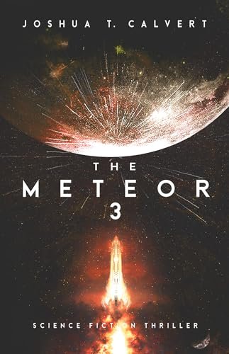 Book cover for "The Meteor 3" by Joshua T Calvert
