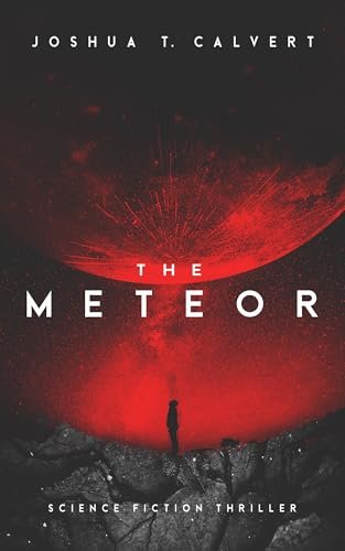 Book cover for "The Meteor" by Joshua T Calvert