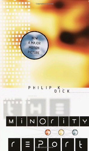 Book cover for "The Minority Report" by Philip K Dick