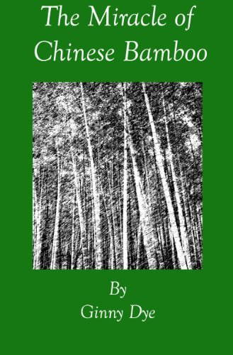 Book cover for "The Miracle of Chinese Bamboo" by Ginny Dye