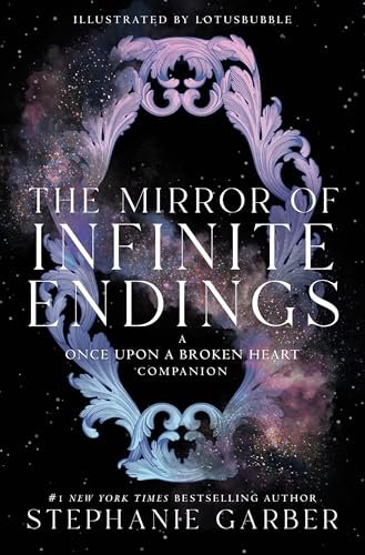 Book cover for "The Mirror of Infinite Endings" by Stephanie Garber