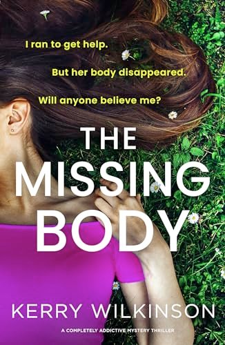 Book cover for "The Missing Body" by Kerry Wilkinson