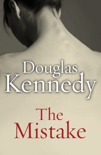 Book cover for "The Mistake" by Douglas Kennedy