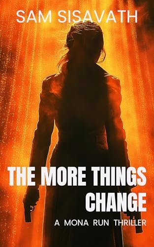 Book cover for "The More Things Change" by Sam Sisavath