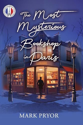 Book cover for "The Most Mysterious Bookshop in Paris" by Mark Pryor