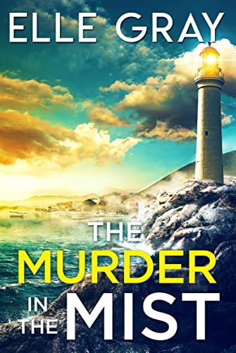 Book cover for "The Murder in the Mist" by Elle Gray