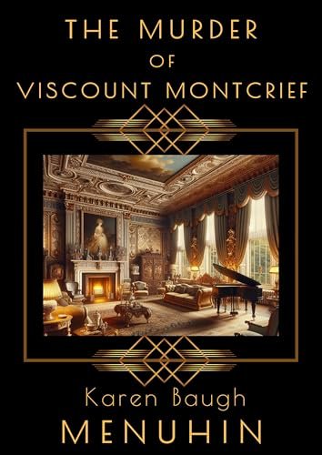 Book cover for "The Murder of Viscount Montcrief" by Karen Baugh Menuhin