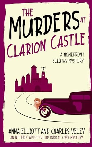 Book cover for "The Murders at Clarion Castle" by Anna Elliott