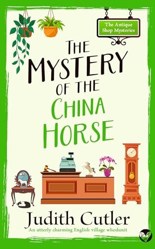 Book cover for "The Mystery of the China Horse" by Judith Cutler