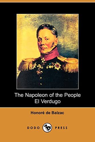Book cover for "The Napoleon of the People and El Verdugo" by Honore de Balzac