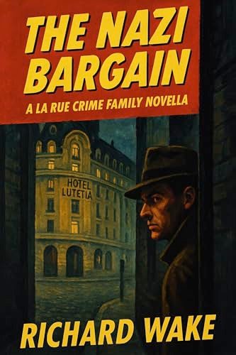 Book cover for "The Nazi Bargain" by Richard Wake
