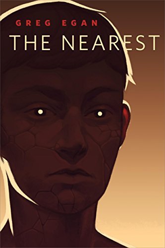 Book cover for "The Nearest" by Greg Egan