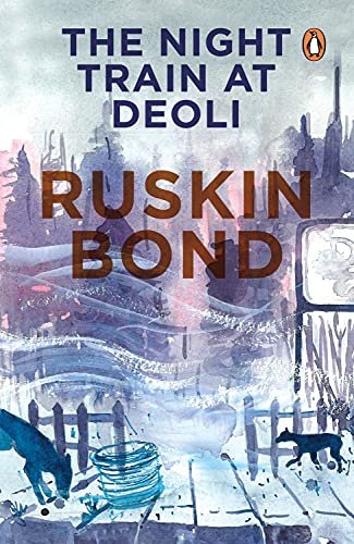 Book cover for "The Night Train at Deoli and Other Stories" by Ruskin Bond