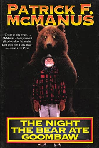 Book cover for "The Night the Bear Ate Goombaw" by Patrick F McManus