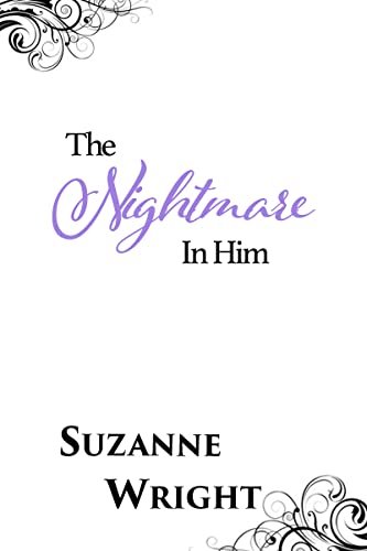 Book cover for "The Nightmare in Him" by Suzanne Wright