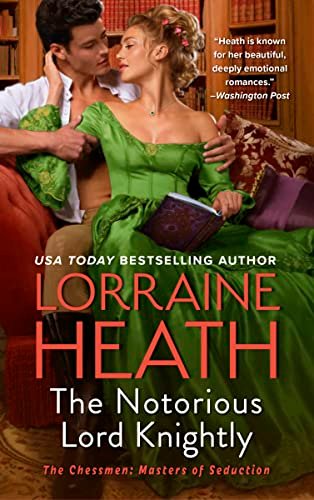 Book cover for "The Notorious Lord Knightly" by Lorraine Heath