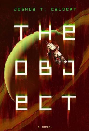 Book cover for "The Object" by Joshua T Calvert
