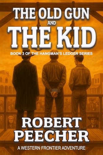 Book cover for "The Old Gun and the Kid" by Robert Peecher
