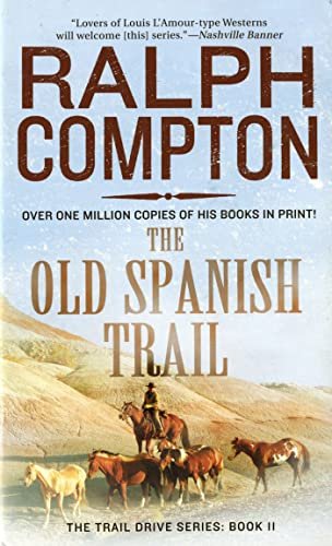Book cover for "The Old Spanish Trail" by Ralph Compton