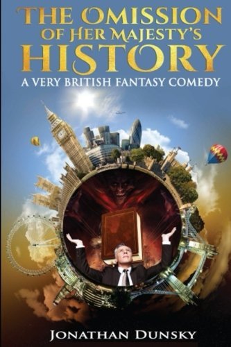 Book cover for "The Omission of Her Majesty's History" by Jonathan Dunsky