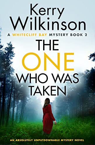 Book cover for "The One Who Was Taken" by Kerry Wilkinson