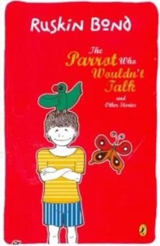 Book cover for "The Parrot Who Wouldn't Talk And Other Stories" by Ruskin Bond