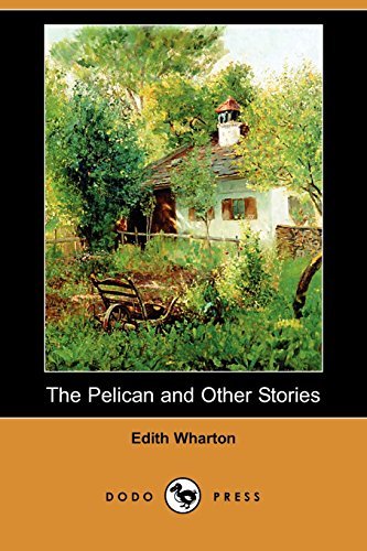 Book cover for "The Pelican and Other Stories" by Edith Wharton