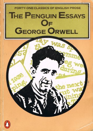 Book cover for "The Penguin Essays of George Orwell" by George Orwell