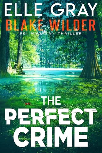 Book cover for "The Perfect Crime" by Elle Gray