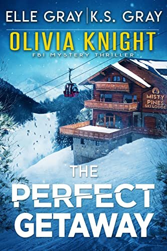 Book cover for "The Perfect Getaway" by Elle Gray