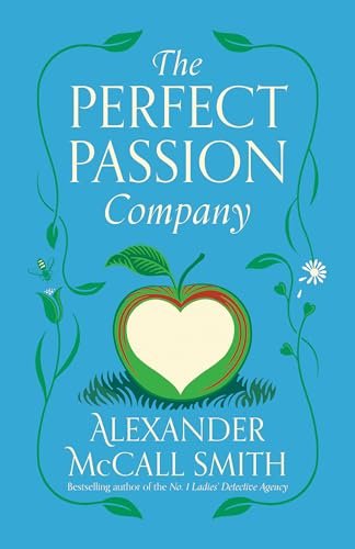 Book cover for "The Perfect Passion Company" by Alexander McCall Smith