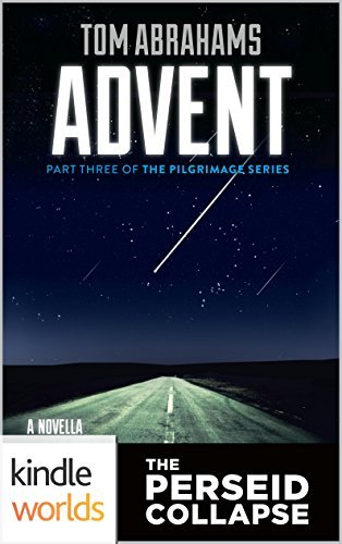 Book cover for "The Perseid Collapse: Advent" by Tom Abrahams